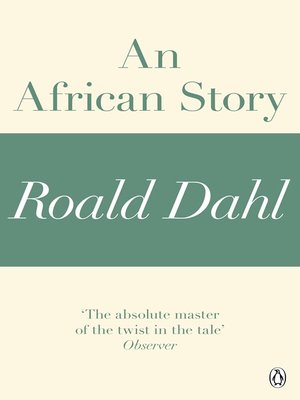 cover image of An African Story (A Roald Dahl Short Story)